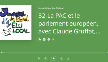 Podcast – La PAC et le parlement européen, avec Claude Gruffat